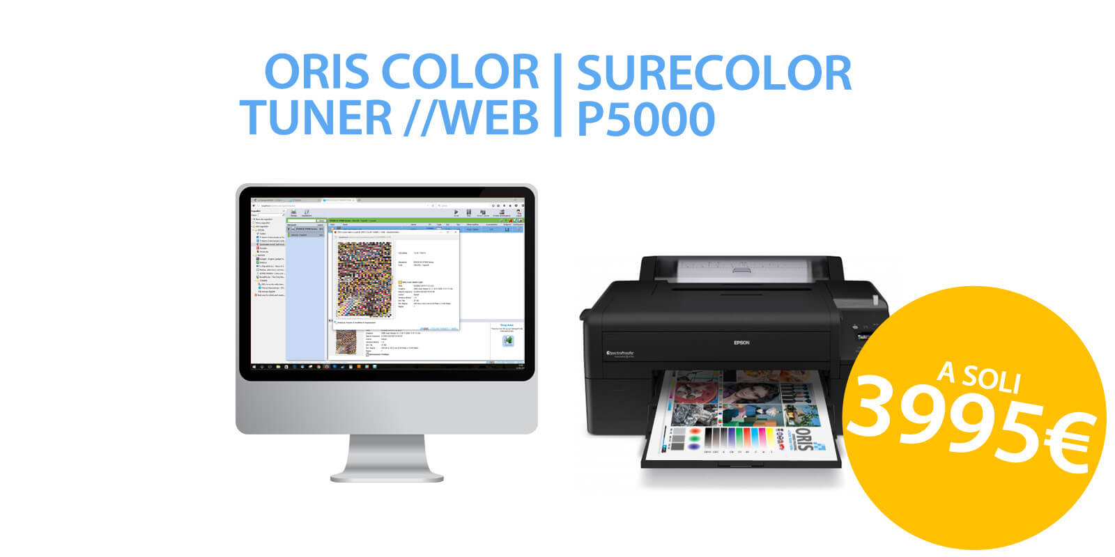 Promozione prova colore con Epson Surecolor P5000 e ORIS Color Tuner WEB