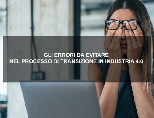 gli errori più comuni da evitare nel processo di transizione in industria 4.0